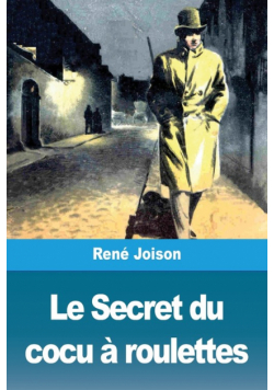 Le Secret du cocu à roulettes