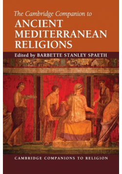 The Cambridge Companion to Ancient Mediterranean Religions