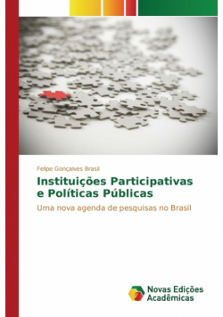 Instituições Participativas e Políticas Públicas