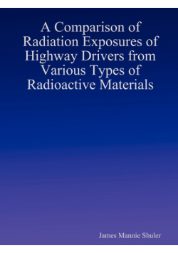 A Comparison of Radiation Exposures of Highway Drivers from Various Types of Radioactive Materials