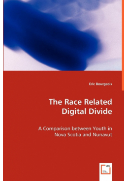 The Race Related Digital Divide - A Comparison between Youth in Nova Scotia and Nunavut