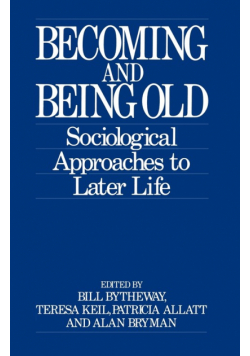 Becoming and Being Old