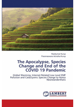 The Apocalypse, Species Change and End of the COVID 19 Pandemic