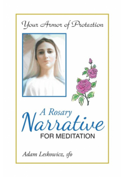 A Rosary Narrative for Meditation