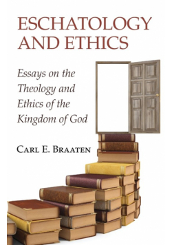Eschatology and Ethics