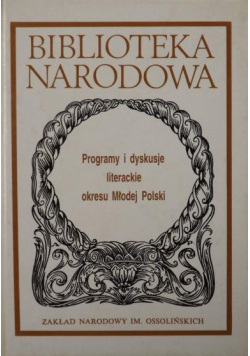 Programy i dyskusje literackie okresu Młodej Polski