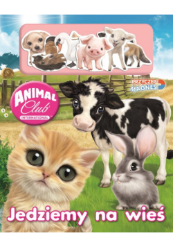 Animal Club Przyczep magnes Jedziemy na wieś