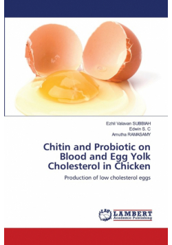 Chitin and Probiotic on Blood and Egg Yolk Cholesterol in Chicken