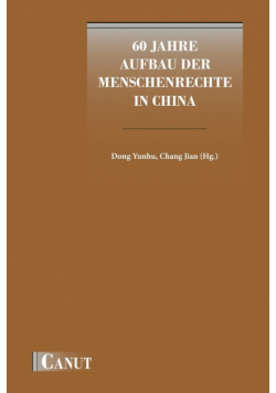 60 Jahre Aufbau der Menschenrechte in China