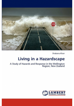 Living in a Hazardscape