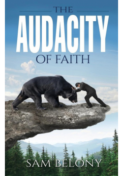 The Audacity of Faith