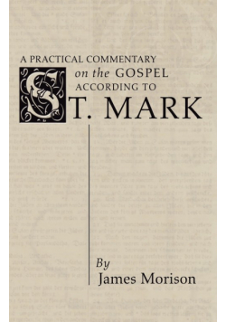 Practical Commentary on the Gospel of St. Mark