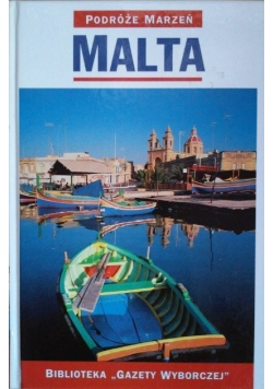 Podróże marzeń Malta