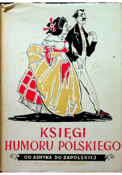 Księgi humoru polskiego Od Asnyka do Zapolskiej