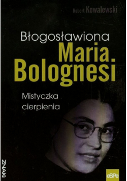 Błogosławiona Maria Bolognesi