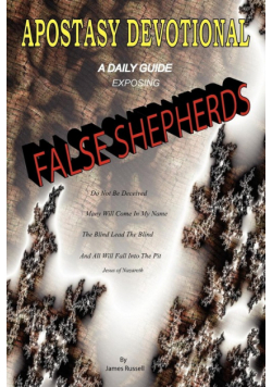 Apostasy Devotional - A Daily Guide Exposing False Shepherds
