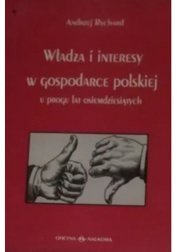 Władza i interesy w gospodarce polskiej u progu lat osiemdziesiątych