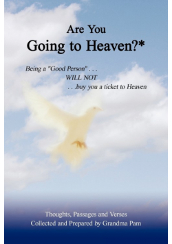 Are You Going to Heaven?*