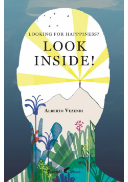 Looking For Happiness? Look Inside!