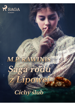 Saga rodu z Lipowej. Saga rodu z Lipowej 24: Cichy ślub