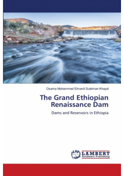 The Grand Ethiopian Renaissance Dam