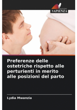 Preferenze delle ostetriche rispetto alle perturienti in merito alle posizioni del parto