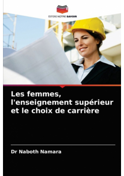Les femmes, l'enseignement supérieur et le choix de carrière
