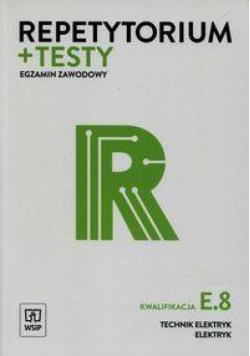 Repetytorium i testy egz. Technik elektryk E.8