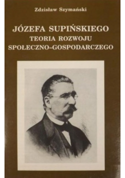 Józefa Supińskiego teoria rozwoju społeczno-gospodarczego