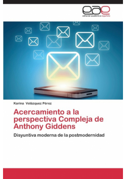 Acercamiento a la perspectiva Compleja de Anthony Giddens