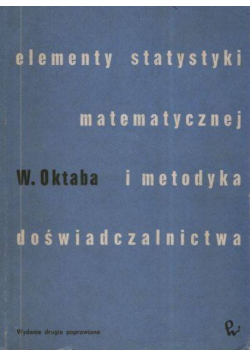 Elementy statystyki matematycznej i metodyka doświadczalnictwa