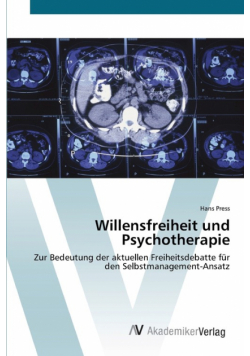 Willensfreiheit und Psychotherapie