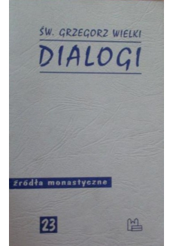 Święty Grzegorz Wielki Dialogi
