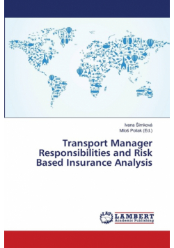 Transport Manager Responsibilities and Risk Based Insurance Analysis