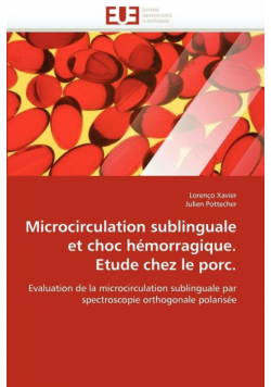 Microcirculation sublinguale et choc hémorragique. Etude chez le porc.