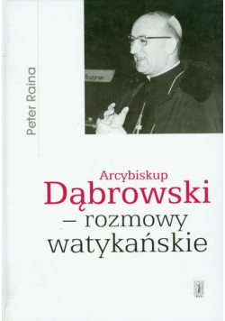Arcybiskup Dąbrowski rozmowy watykańskie