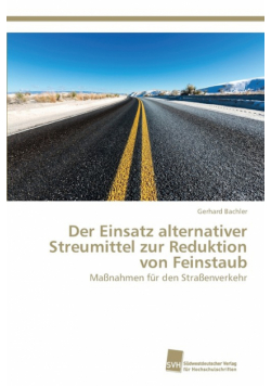 Der Einsatz alternativer Streumittel zur Reduktion von Feinstaub
