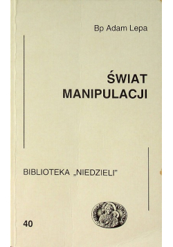 Świat manipulacji 40