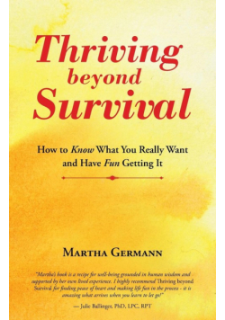 Thriving beyond Survival