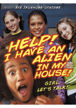 Help! I have an Alien in my house!