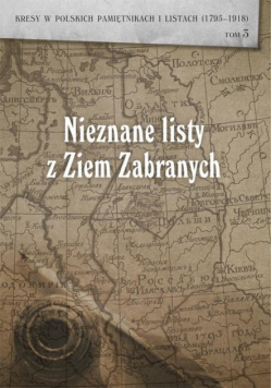 Nieznane listy z Ziem Zabranych