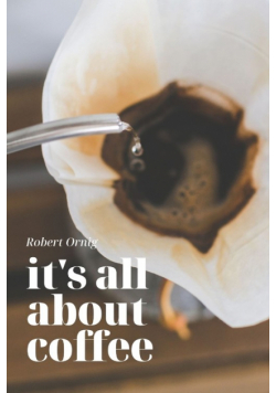 It's all about Coffee