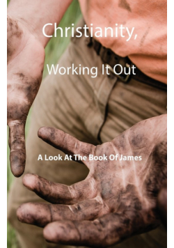 Christianity, Working It Out