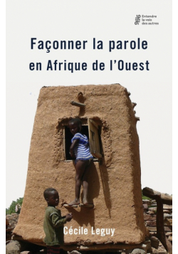 Façonner la parole en Afrique de l'Ouest