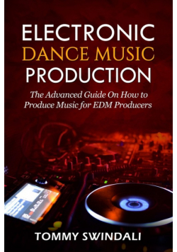 Electronic Dance Music Production