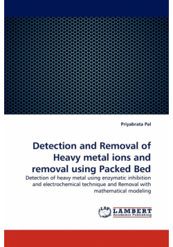 Detection and Removal of Heavy Metal Ions and Removal Using Packed Bed