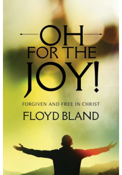 Oh For The Joy!