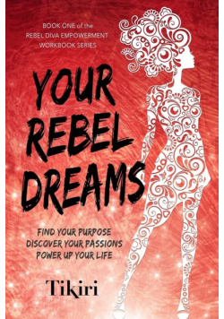 Your Rebel Dreams