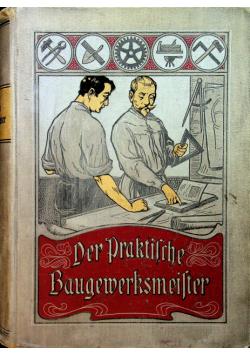 Der praktische Baugewerksmeister 1902r
