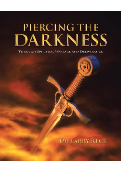 Piercing the Darkness